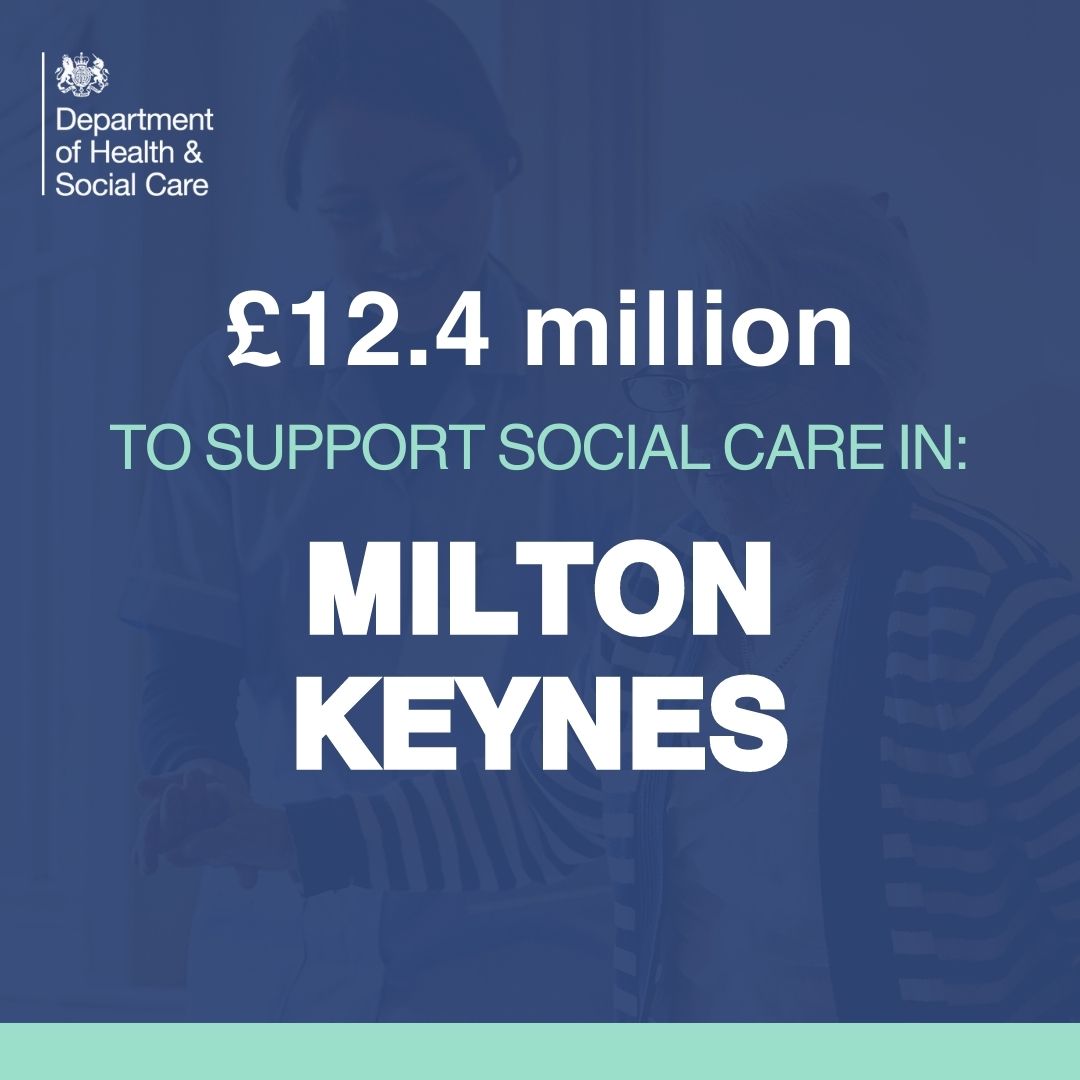 Ben Everitt Mp Delighted As Government Confirms £12 4m Boost For Social Care In Milton Keynes